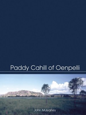 cover image of Paddy Cahill of Oenpelli
